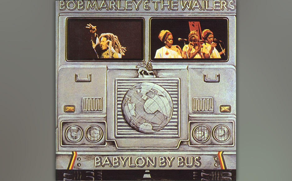 Platz 45: Bob Marley - "Babylon By Bus"