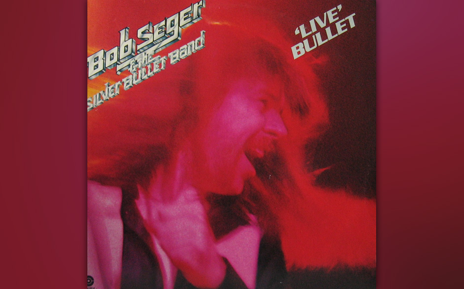 Platz 43: Bob Seger - "Live Bullet"