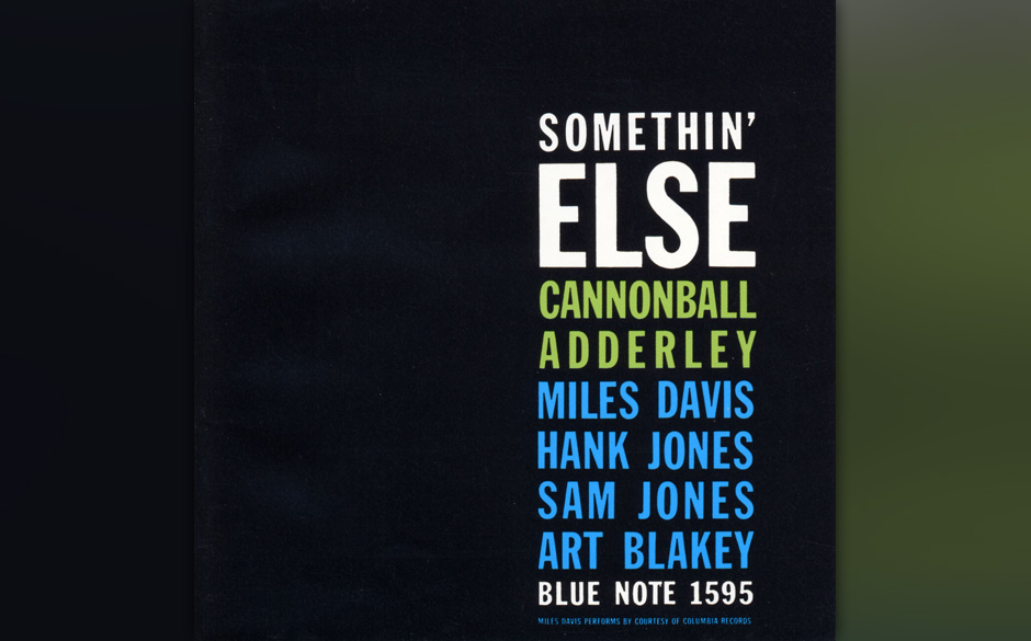 Cannonball Adderley - Somethin' Else

Wer im Jazz zu Hause ist, weiß um Bedeutung und Brillanz dieses Albums und wird sic...