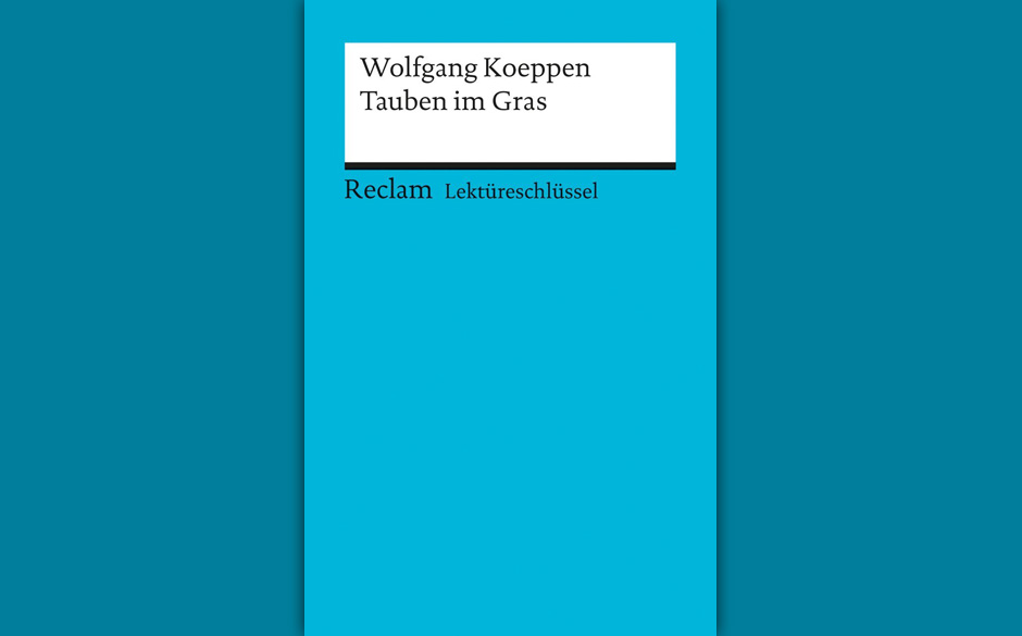 Wolfgang Koeppen: Tauben im Gras