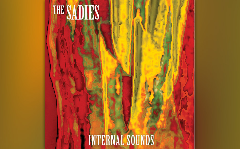 The Sadies - "Internal Sounds". Bewährter Powerpop aus Kanada.