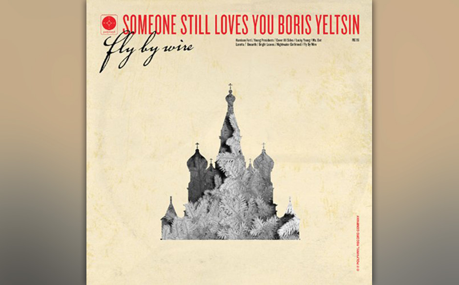 Someone Still Loves You Boris Yeltsin -"Fly By Wire". Berückender College-Rock aus Springfield.