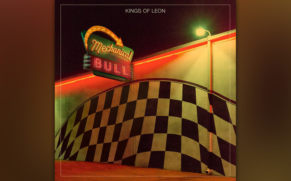 Kings Of Leon - "Mechanical Bull". Nachhaltige Rockhymnen und kurzweilige Single-Hits.