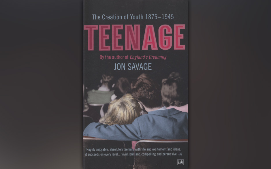 Teenage: The Creation of Youth 1875-1945, Jon Savage, 2007 (dt. Teenage: Die Erfindung der Jugend)