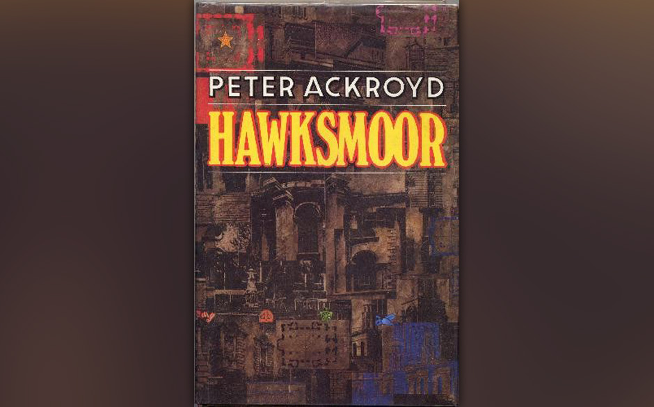 Hawksmoor, Peter Ackroyd, 1985 (dt. Der Fall des Baumeisters)