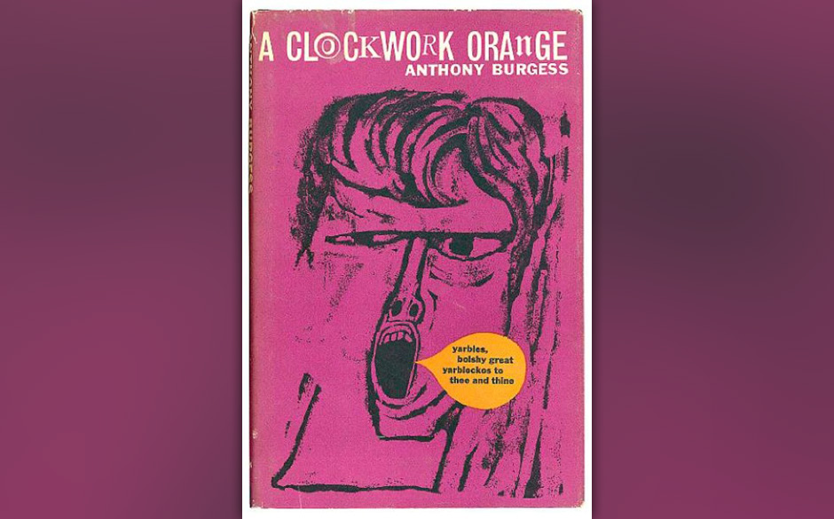 A Clockwork Orange, Anthony Burgess, 1962 (dt. Uhrwerk Orange)
