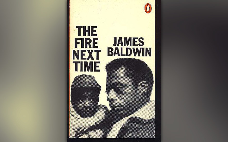 The Fire Next Time, James Baldwin, 1963 (dt. Hundert Jahre Freiheit ohne Gleichberechtigung)