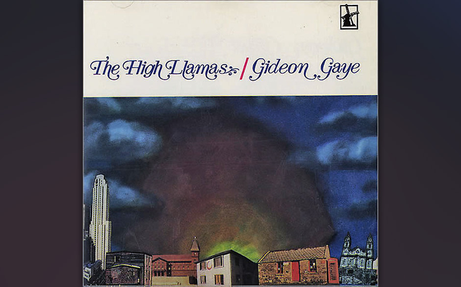 The High Llamas - Gideon Gaye (1994). Sean O’Hagan, Kopf der High Llamas, kennt seinen Brian Wilson in- und auswendig, k...
