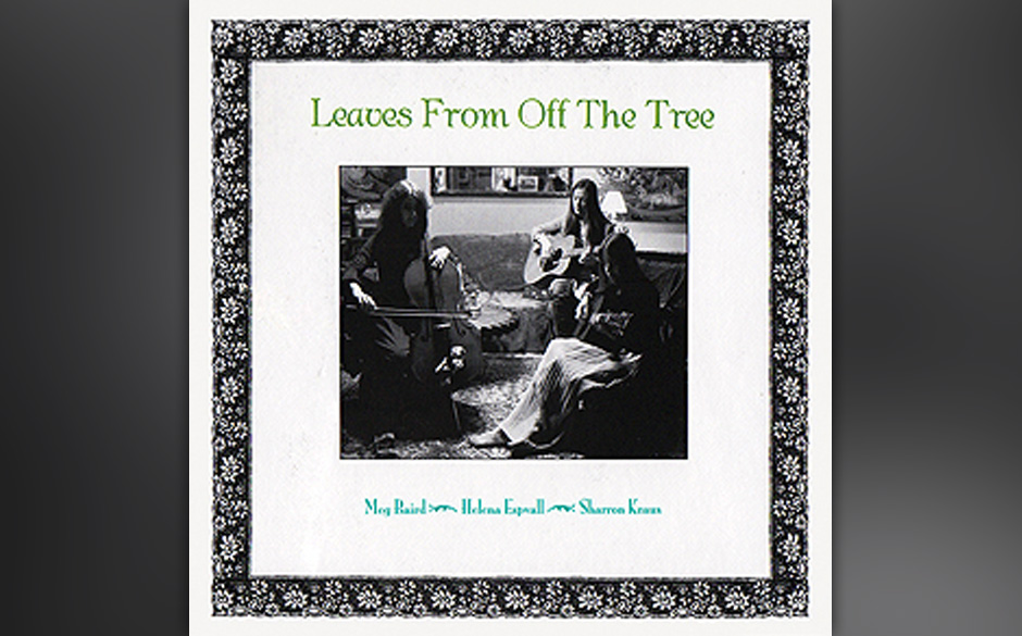 Meg Baird, Helena Espvall, Sharron Kraus - Leaves From Off The Tree (2006). Auf dem Insert werden die Quellen für die Son...