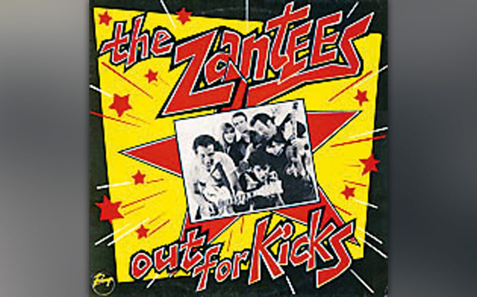 The Zantees - Out For Kicks (1980). The Zantees lebten den Rock’n’Roll, gehörten aber nicht zur Rockabilly-Revival-Sz...