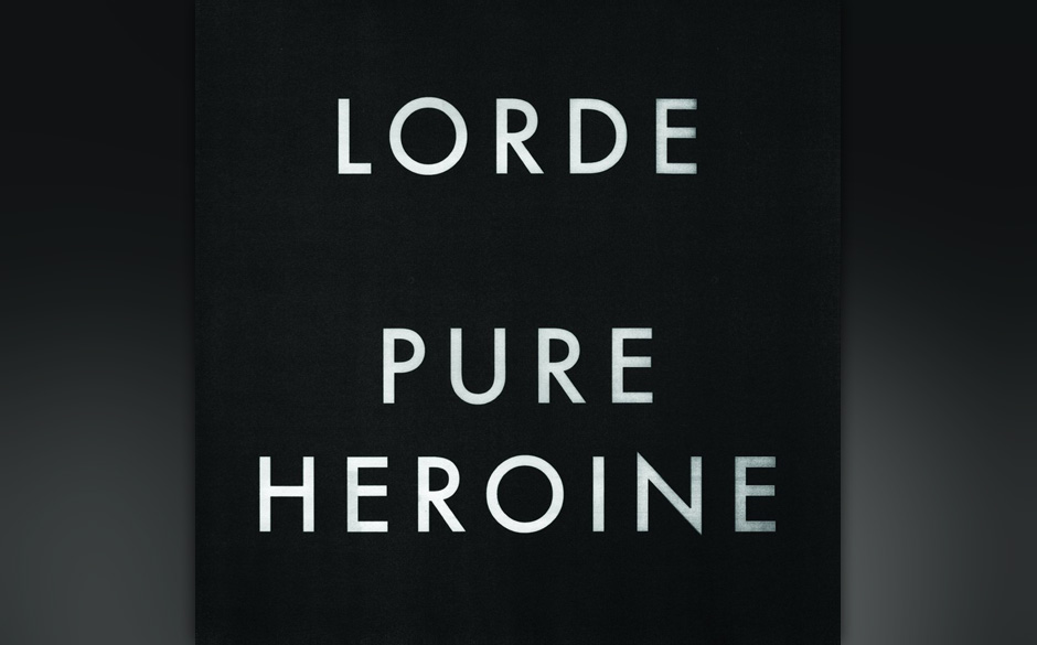 10. Lorde - „Pure Heroine“