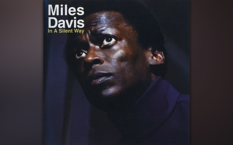 27. Miles Davis  -"In A Silent Way"
