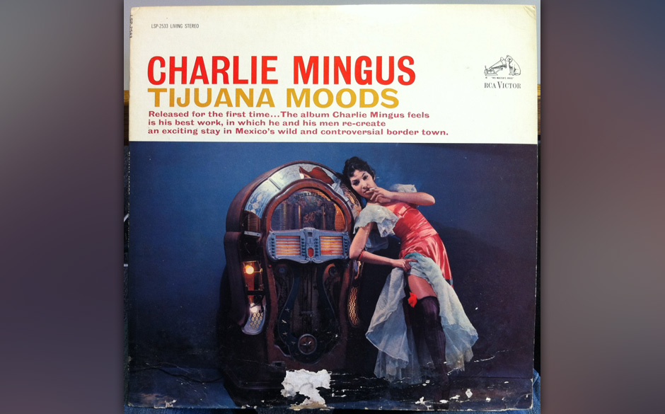 28. Charlie Mingus - "Tijuana Moods"