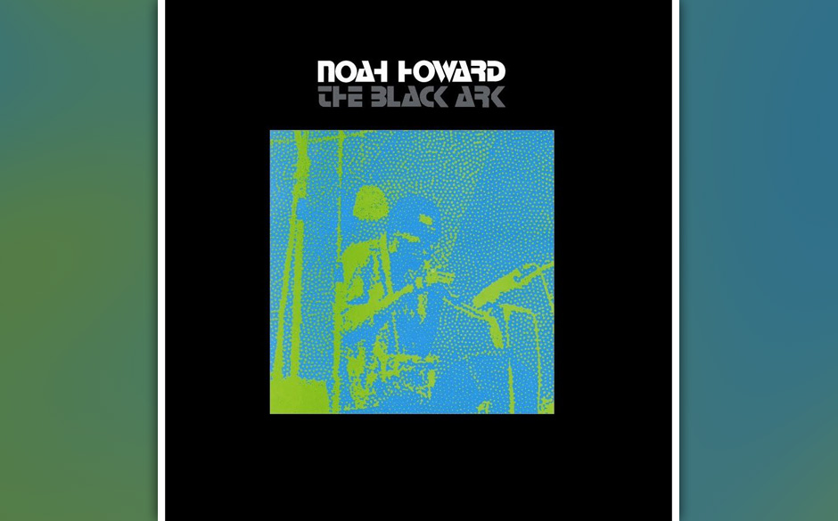 38. Noah Howard "The Black Ark"