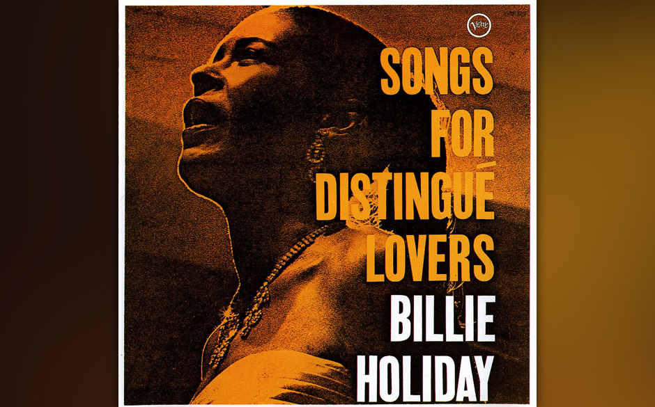 39. Billie Holiday "- Songs For Distingue Lovers"