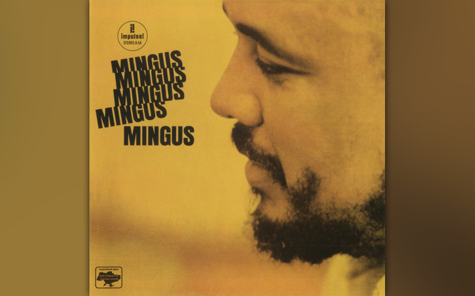 42. Charles Mingus - "Mingus Mingus Mingus Mingus Mingus"