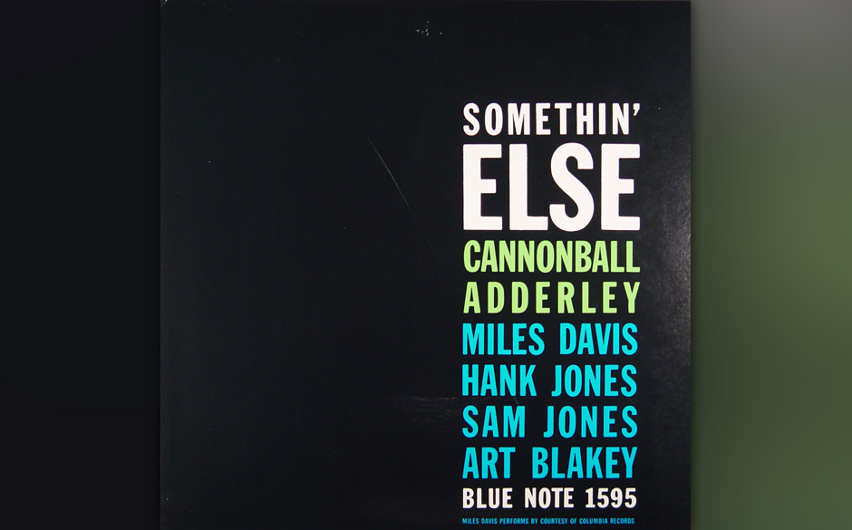 9. Cannonball Adderley - "Somethin' Else