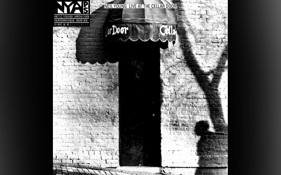 Neil Young - "Live At The Cellar Door". Live-Aufnahmen, die Neil Young im Winter des Jahres 1970 im "The Cellar Door" in W...
