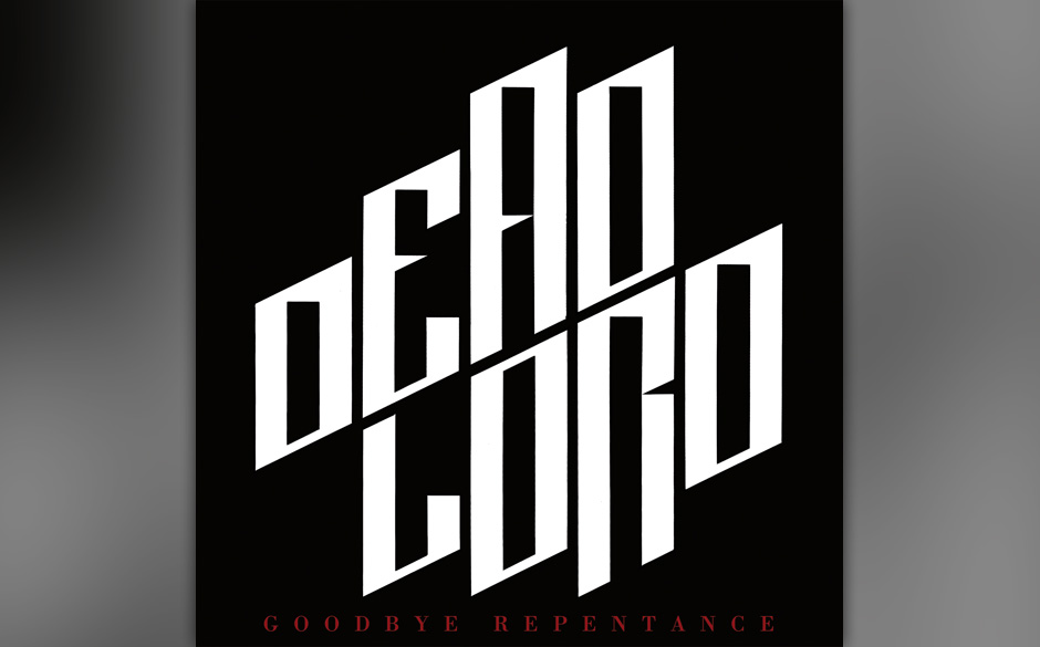 01. Dead Lord - „Goodbye Repentance“