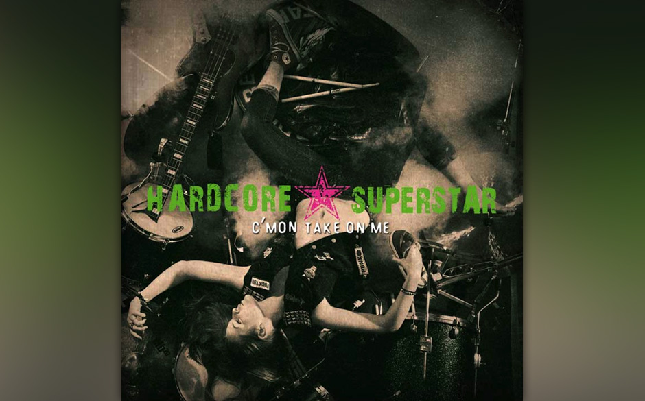 07. Hardcore Superstar- „C’Mon Take On Me“
