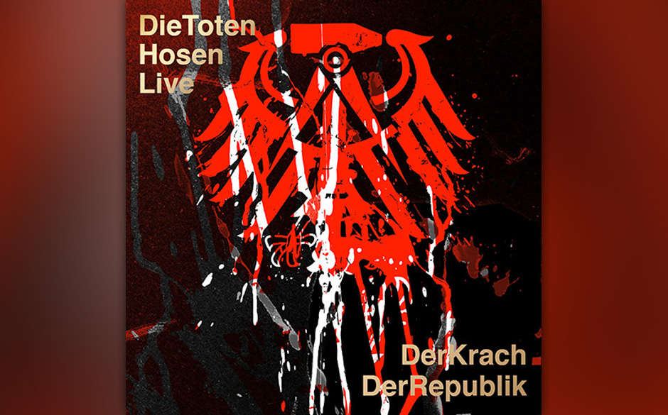 Die Toten Hosen - "Live -  Der Krach der Republik"