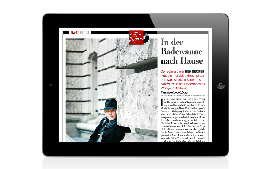 In der Badewanne
nach Hause:
Der Schauspieler BEN BECKER liebt die morbiden Geschichten und wahnsinnigen Bilder des öster...