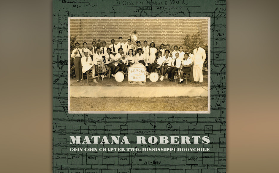 01. Matana Roberts „Coin Coin Chapter Two Mississippi Moonchile“