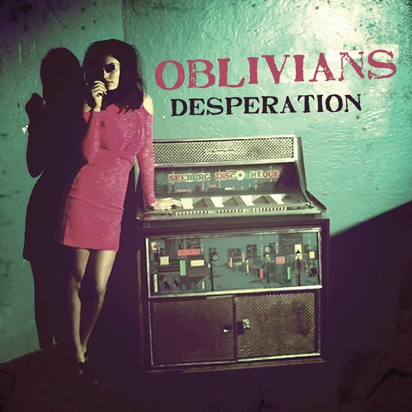 07. Oblivians - „Desperation“