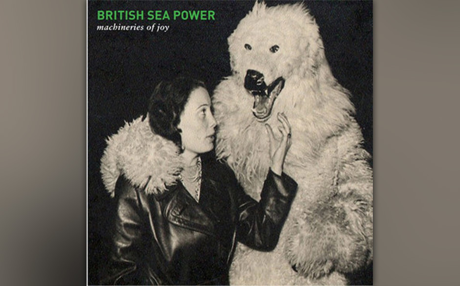 07.British Sea Power - „Machineries Of Joy“