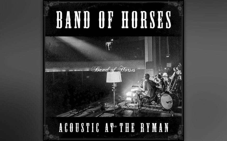 Band Of Horses - "Acoustic At The Ryman". Im legendären  Ryman Auditorium in Nashville, Tennessee hat die Band der Pferde...
