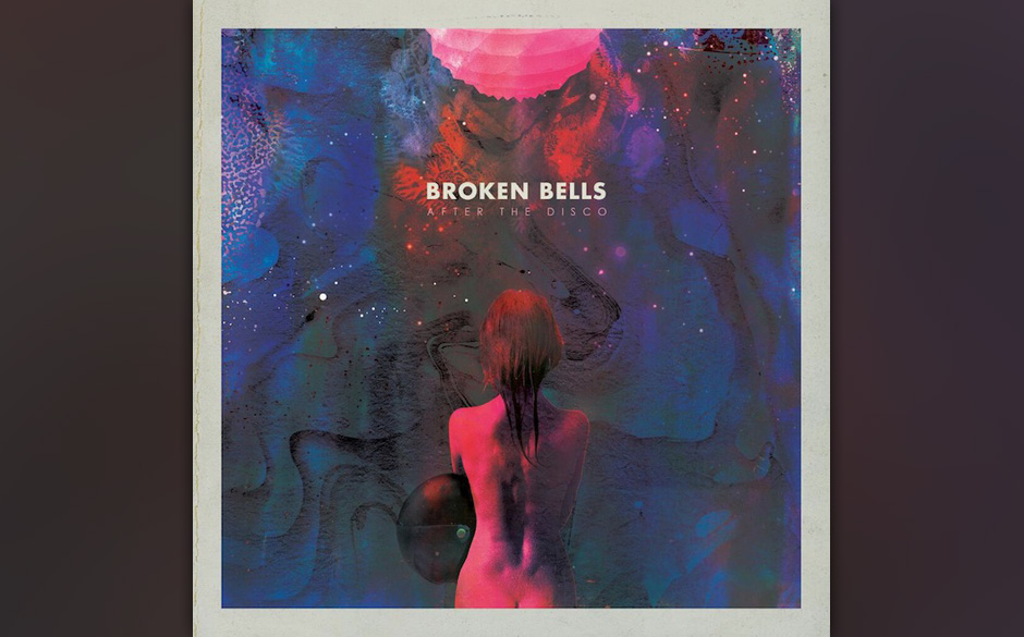Broken Bells – After The Disco. 31.1.