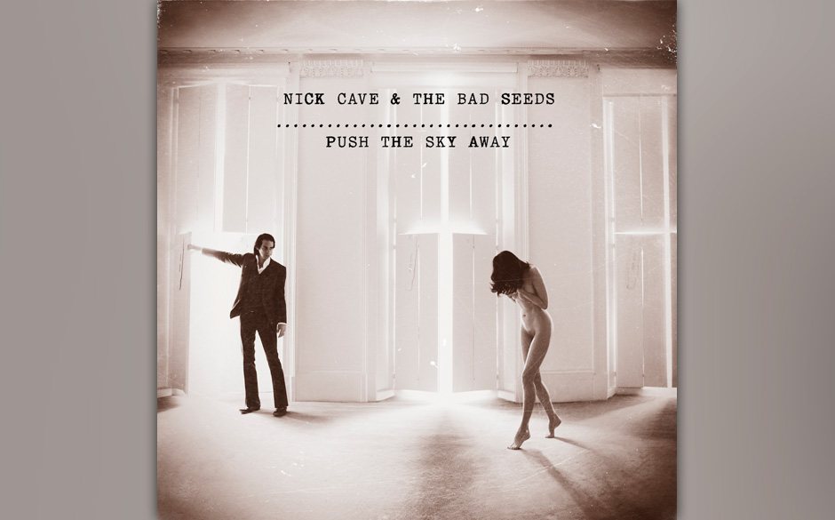 Platz 1	:	Nick Cave And The Bad Seeds	–	PUSH THE SKY AWAY