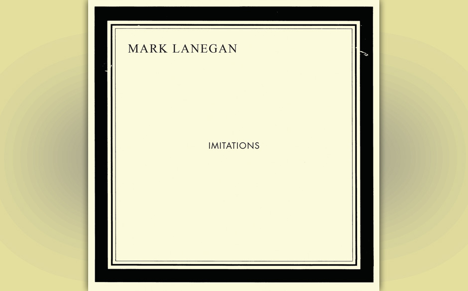 Platz 65	:	Mark Lanegan	–	IMITATIONS
