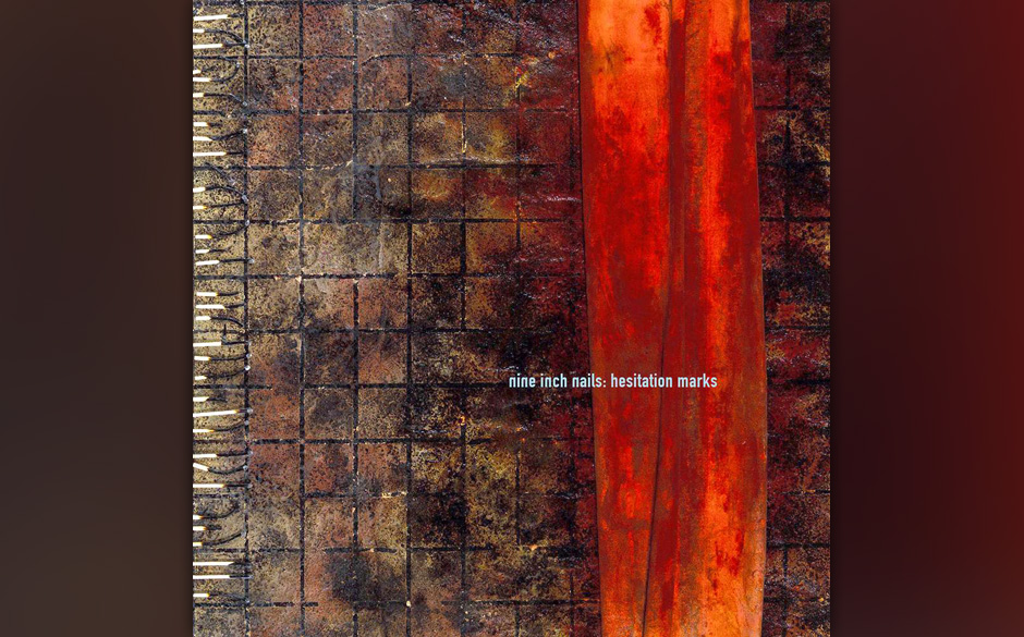 Platz 39	:	Nine Inch Nails	–	HESITATION MARKS