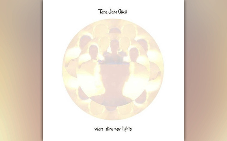 Tara Jane O'Neil - "Where Shine New Lights". Ihr erstes Solo-Album seit fünf Jahren veröffentlicht Tara Jane O'Neil mit ...