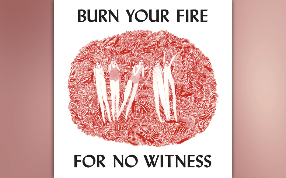 Angel Olsen ­ "Burn Your Fire For No Witness". Elf wunderschöne Tracks beinhaltet "Burn Your Fire For No Witness" von An...