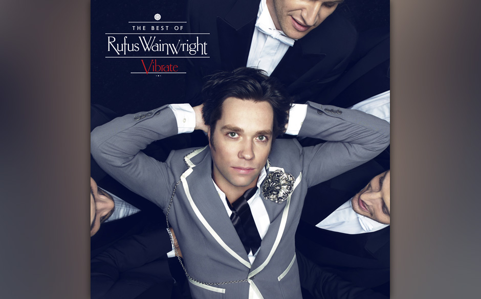 Rufus Wainwright - "Vibrate - The Best Of". Eine Retrospektive gibt es von Rufus Wainwright. 18 Stücke sind auf der Stand...