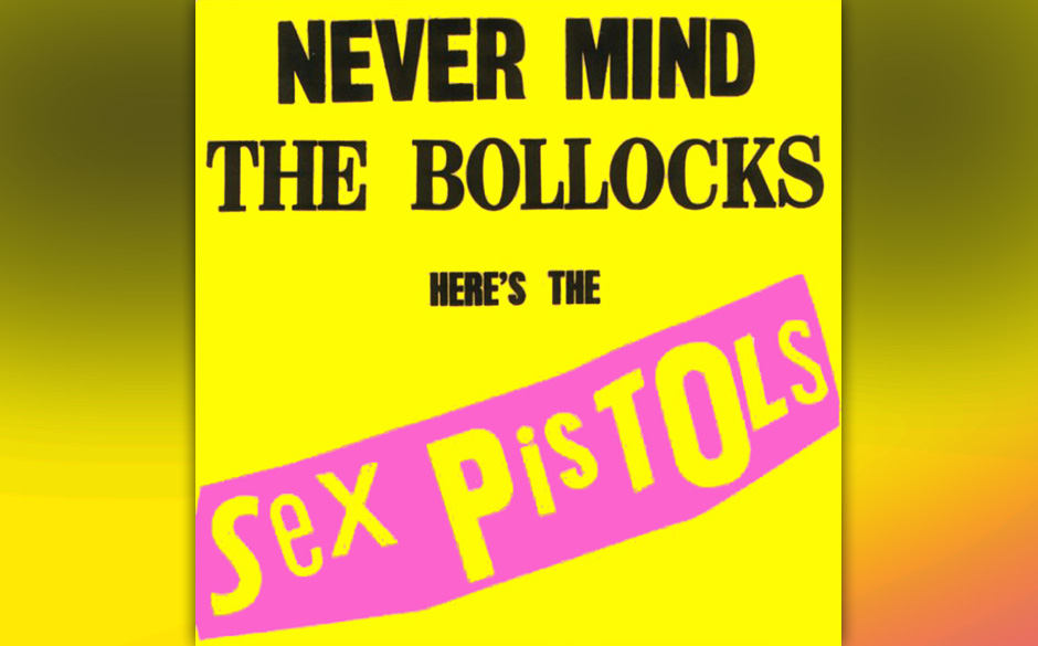 14. Sex Pistols - Never Mind the Bollocks, Here's the Sex Pistols