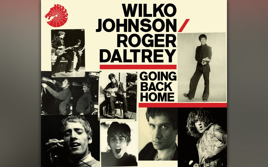Wilko Johnson / Roger Daltrey - "Going Back Home". Wilko Johnson geht nach Hause, und das gemeinsam mit The-Who-Legende Ro...