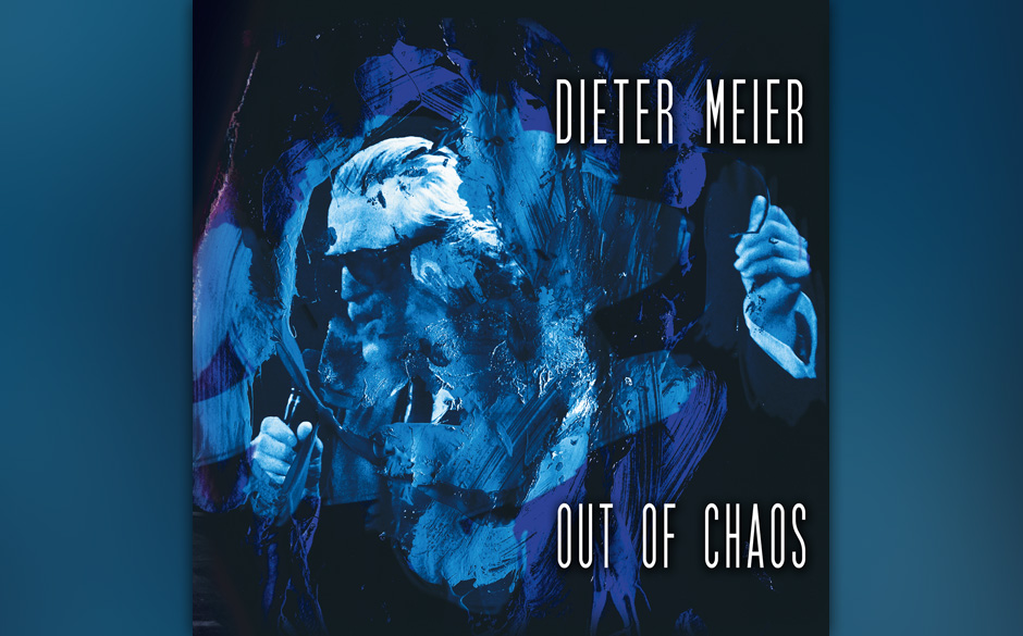 Dieter Meier - "Out Of Chaos" (11.4.)