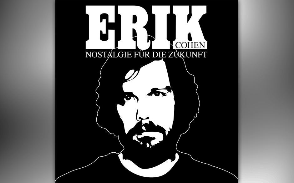 Erik Cohen - "Nostalgie für die Zukunft" (Deluxe-Version)
