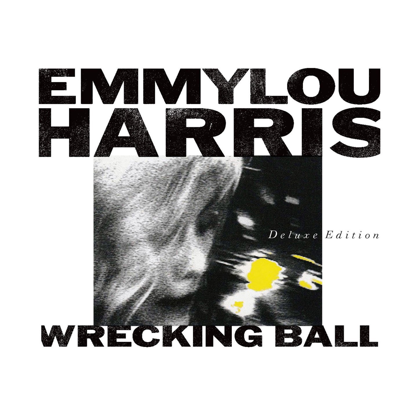 Emmylou Harris - Wrecking Ball (Deluxe Edition)