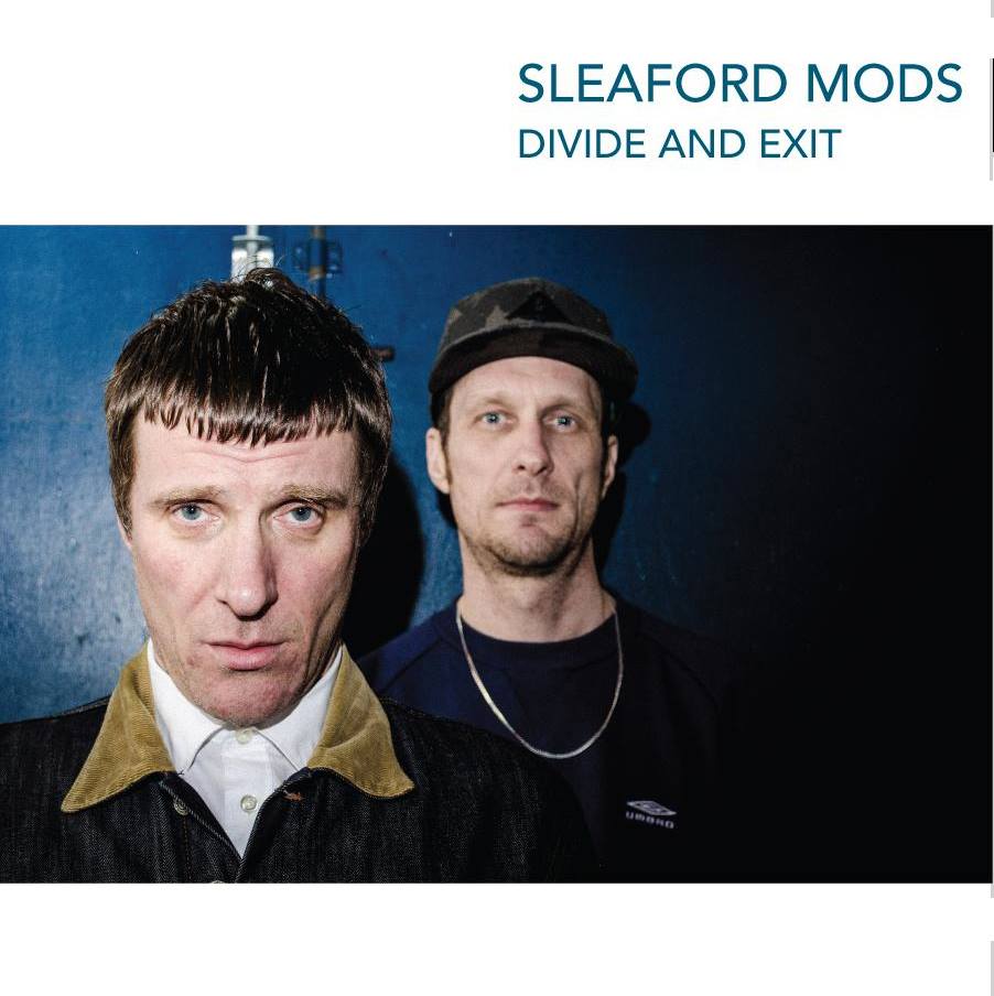 Sleaford Mods: Divide And Exit (Sebastian Zabel)