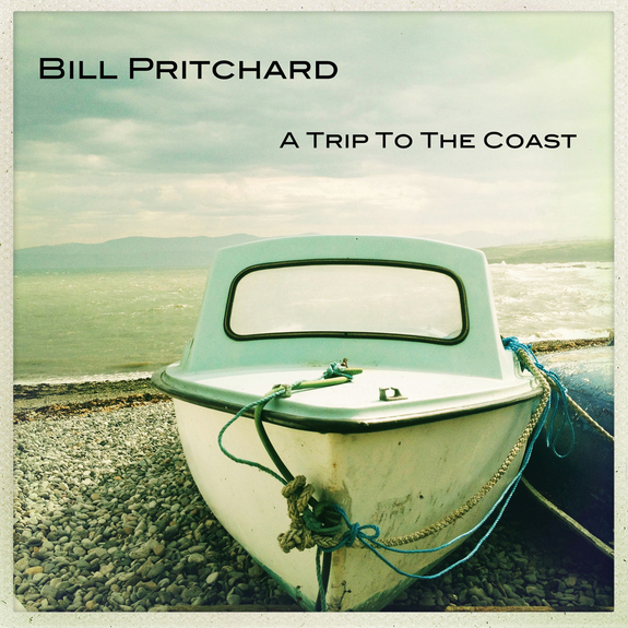 Bill Pritchard: A Trip To The Coast (empfohlen von Arne Willander)