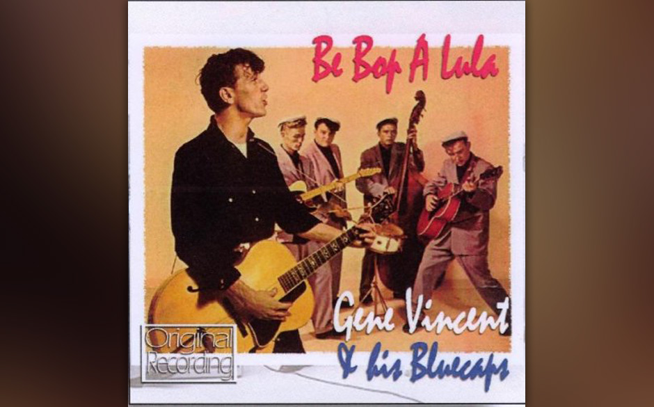 103. Gene Vincent & His Blue Caps - Be-Bop-A-Lula
Mit Gene Vincents echohaltiger Stimme, Cliff Gallups verhallter Gitarre ...