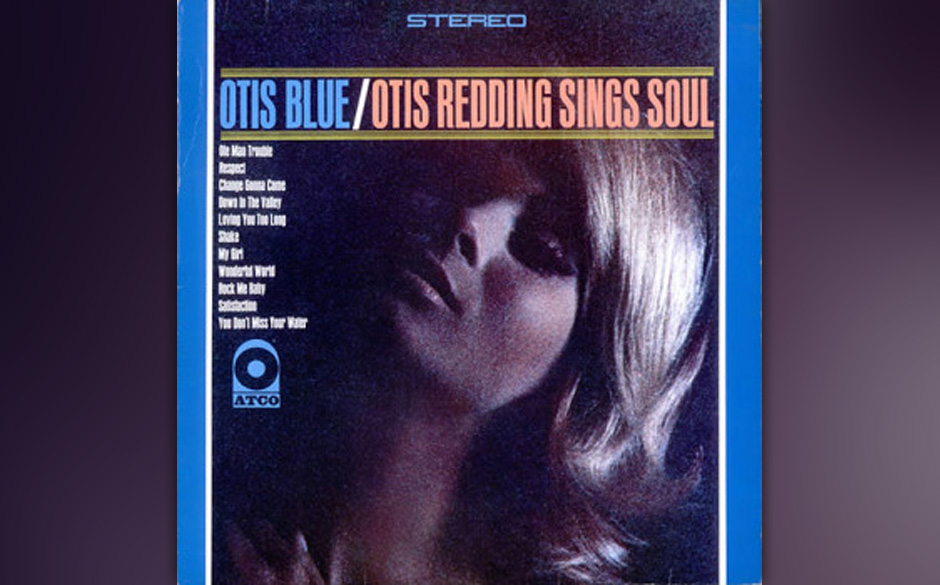 111. Otis Redding - I’ve Been Loving You Too Long 
Otis Redding und Soul-Crooner „Iceman“ Butler saßen nach einem G...