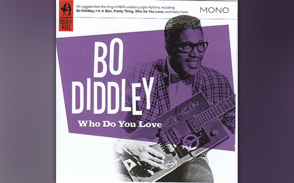 133. Bo Diddley - Who Do You Love
„Ich hab’s gern bodenständig“, sagte Bo Diddley. „Mit haufenweise kreischenden ...