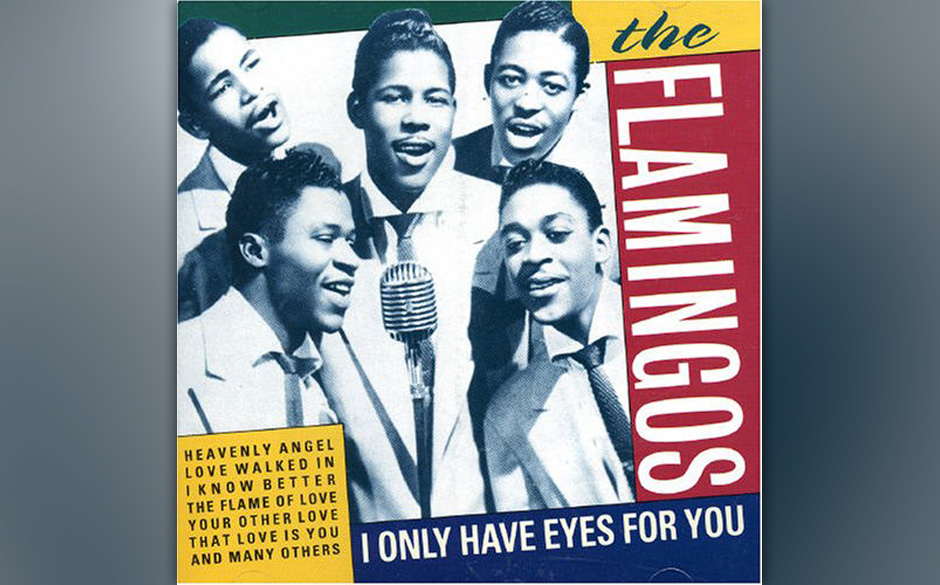 158. The Flamingos – I Only Have Eyes For You
Die „Sultans of Smooth“, die ihre Harmonien in einem schwarzen, jüdis...