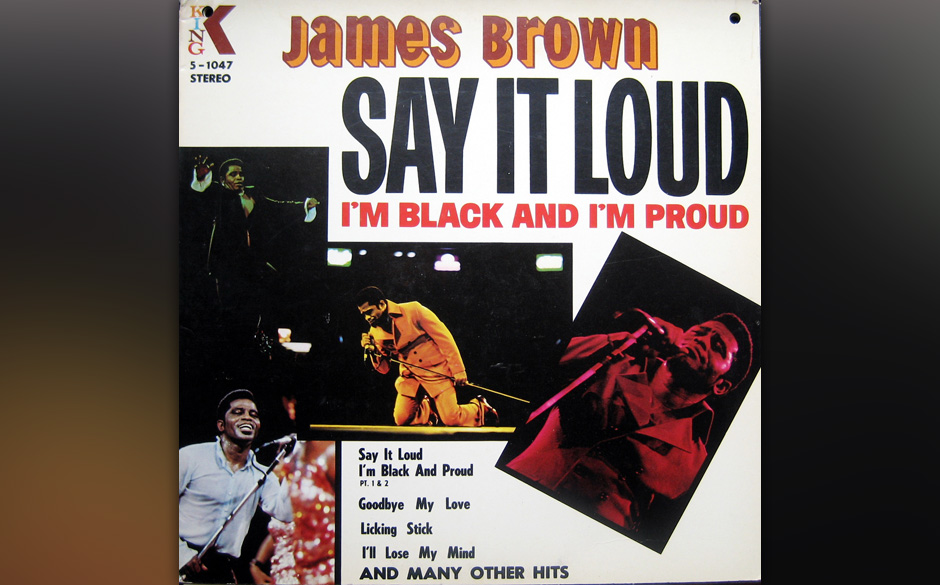 312. James Brown – Say It Loud, I’m Black And Proud
1968 tauschte Brown seine gelackte Mähne gegen einen Afro und fin...