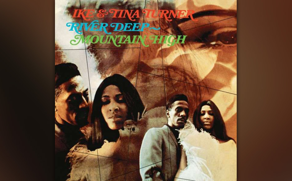 33. Ike and Tina Turner .- River Depp  by Mountain High
Phil Spector sah die „Ike & Tina Turner Revue“ in einem Club i...